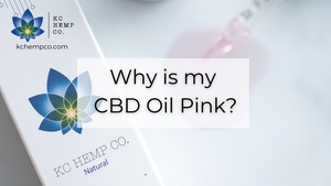 Why is my CBD Oil Pink? - KC Hemp Co.®