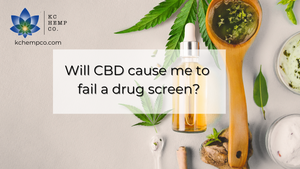 Will CBD Show Up on a Drug Test? - KC Hemp Co.®