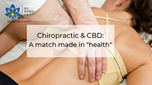 Chiropractic & CBD: A match made in 
